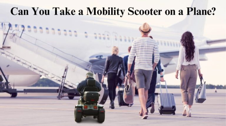 Can You Take a Mobility Scooter on a Plane: Know the Airline Rules
