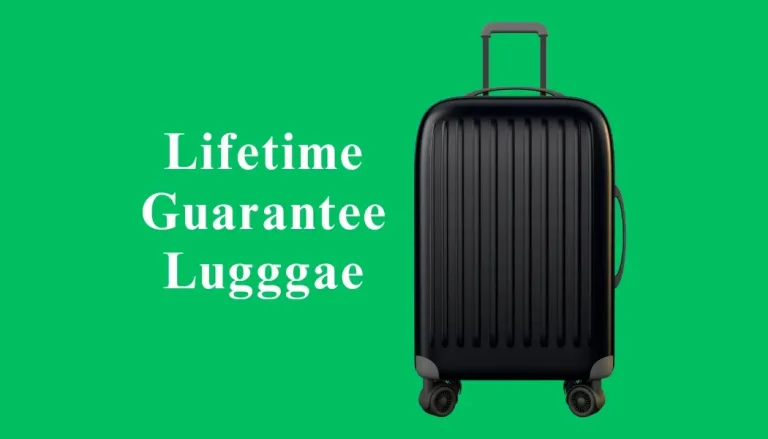 Which Luggage Has Lifetime Warranty